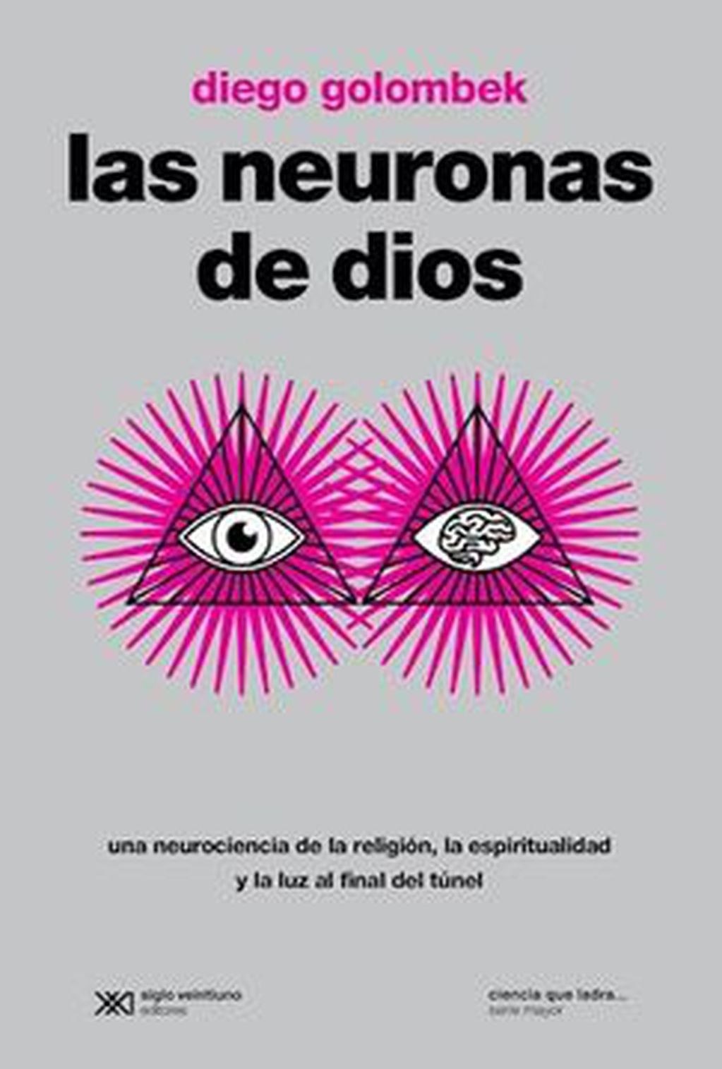  Publicado en 2015 y ahora reeditado, el exitoso libro Las neuronas de dios, de Golombek, se convirtió, en poco tiempo, en un clásico del periodismo de divulgación. Foto: Federico Lopez Claro