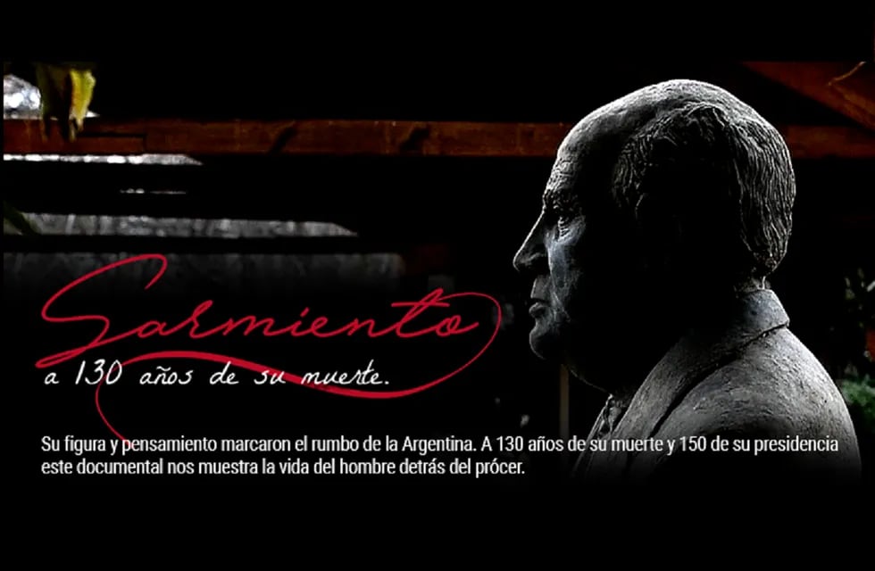 Ya podés ver el documental de Los Andes sobre Sarmiento en la plataforma Contar