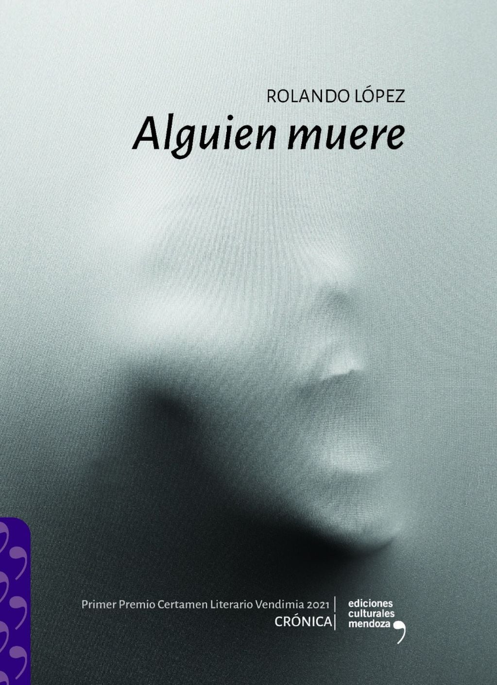 Alguien muere, el último libro del recordado Rolando López