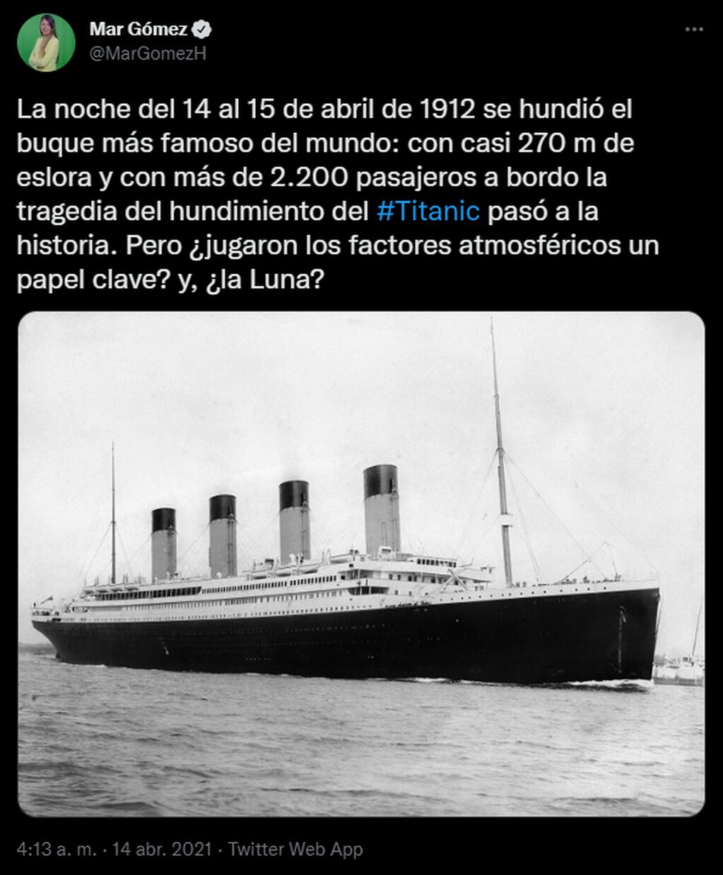 A 110 años del hundimiento Titanic, ¿por qué fue imposible avistar el iceberg antes?. Twitter @MarGomezH.