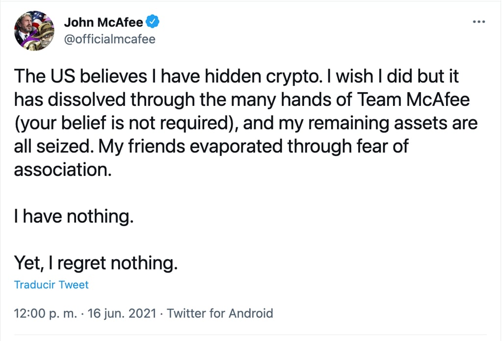 Este es uno de los últimos mensajes del empresario John McAfee antes de ser hallado muerto en su celda y luego de que se aprobara su extradición a EEUU.