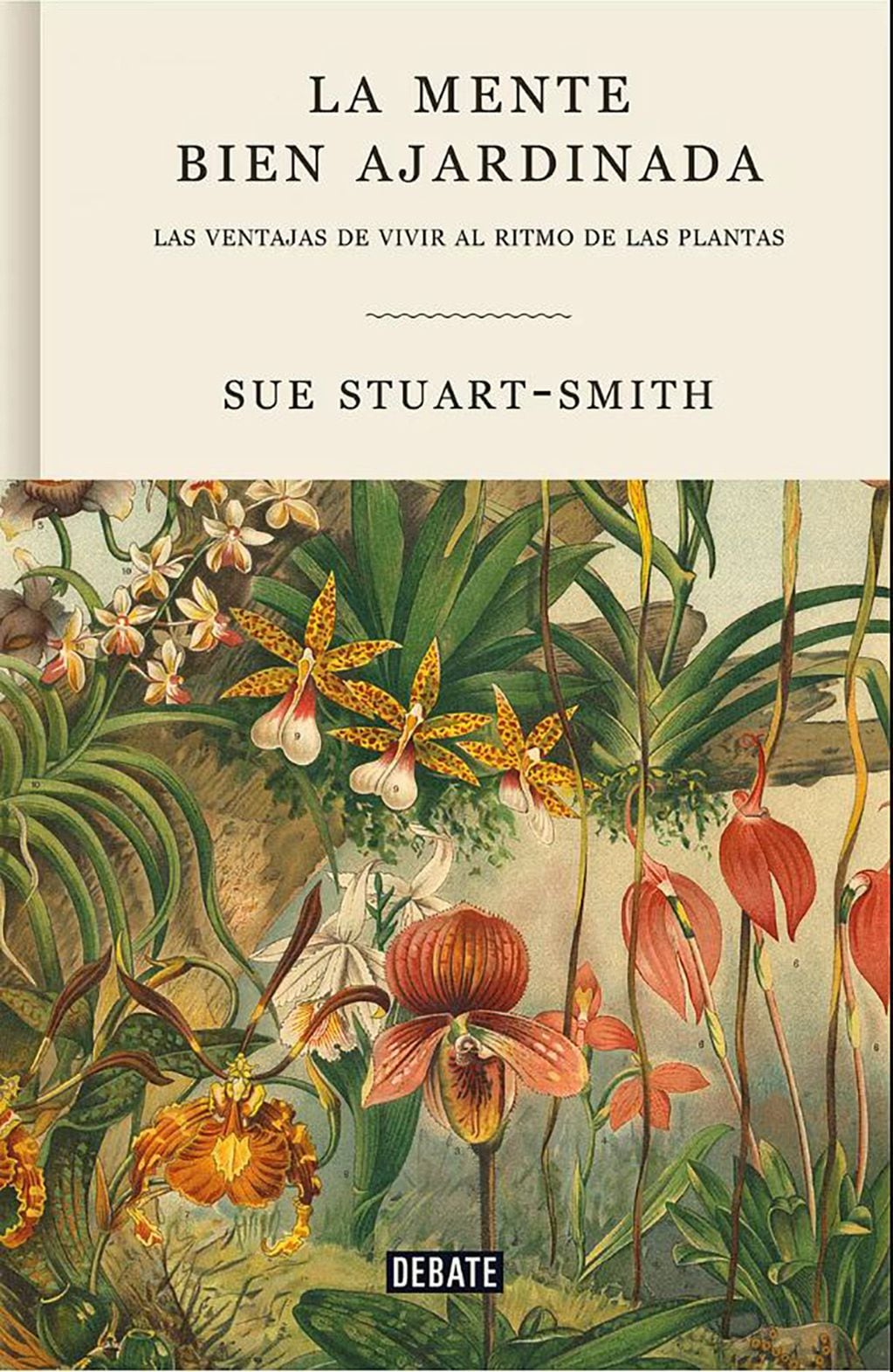 En este libro, la reconocida psiquiatra y jardinera británica Sue Stuart-Smith indaga en el efecto benéfico de la naturaleza para la autoestima y la salud. 