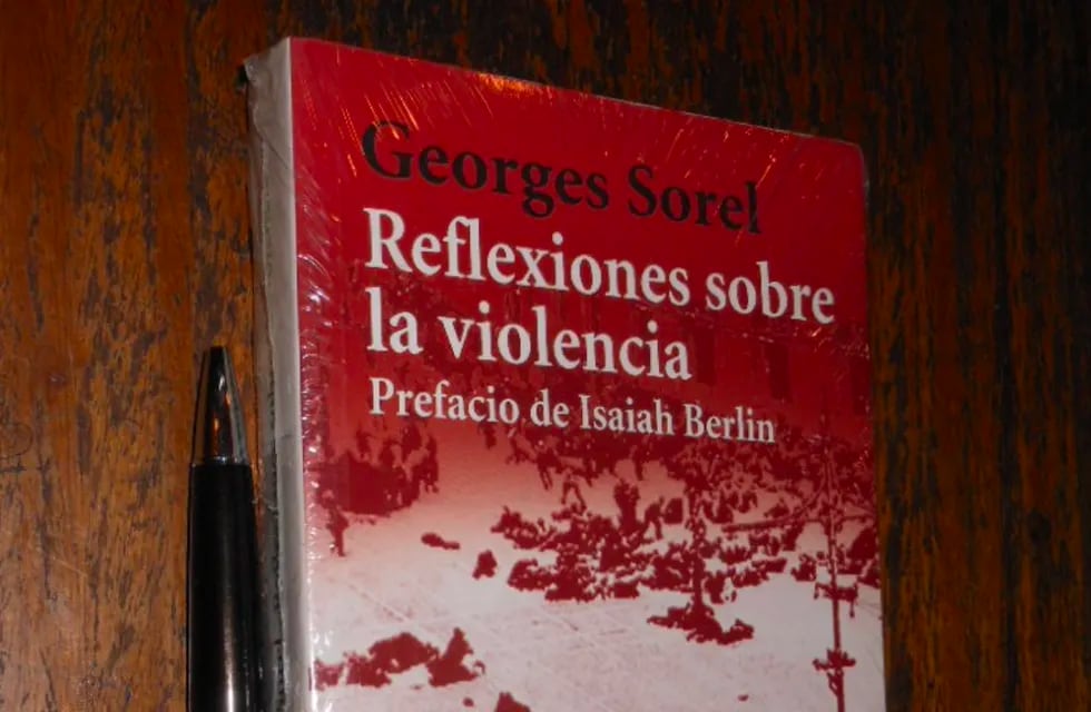 Georges Sorel  “Reflexiones sobre la violencia”