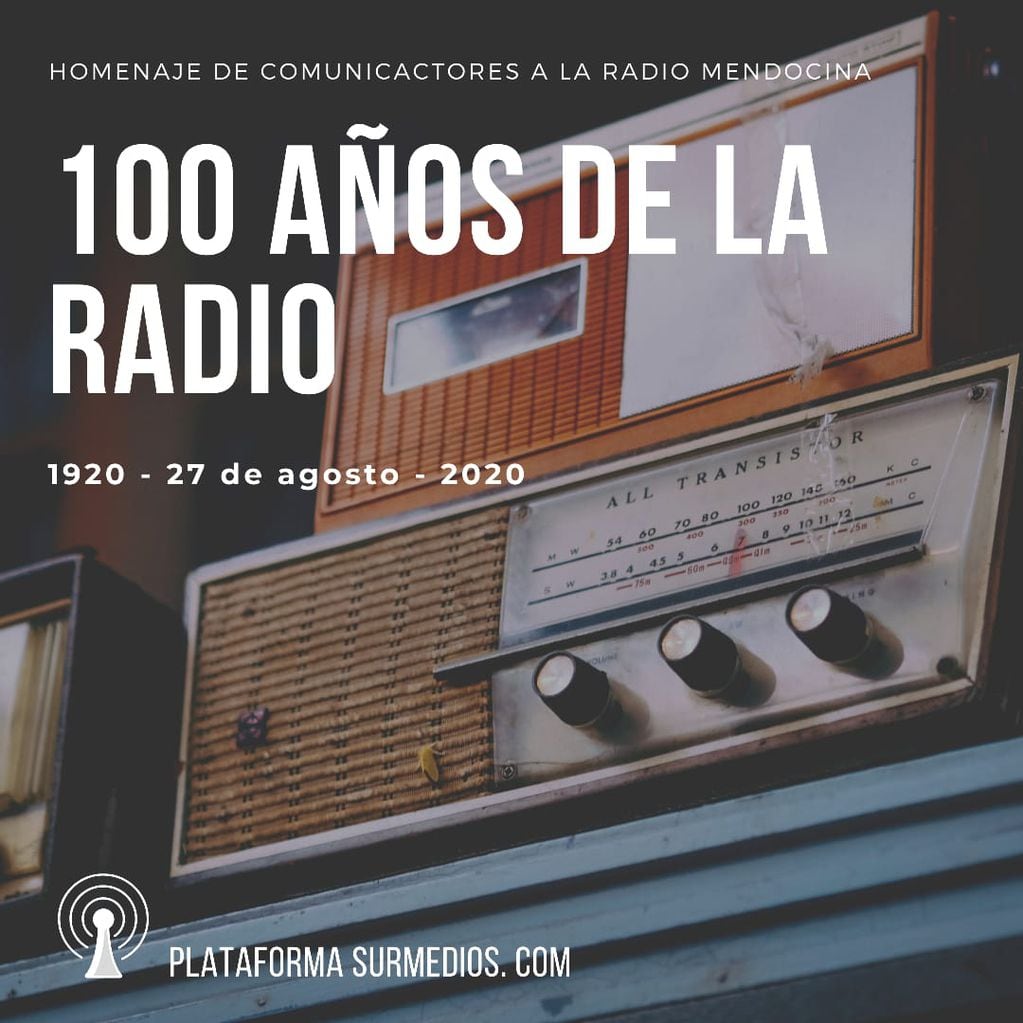La radio cumple 100 años en Mendoza y en el país.