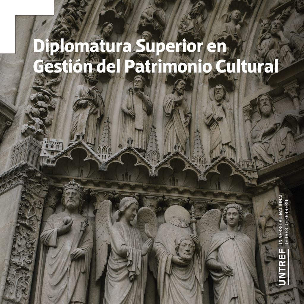 Diplomatura Superior en Gestión del Patrimonio Cultural. (UNTREF)