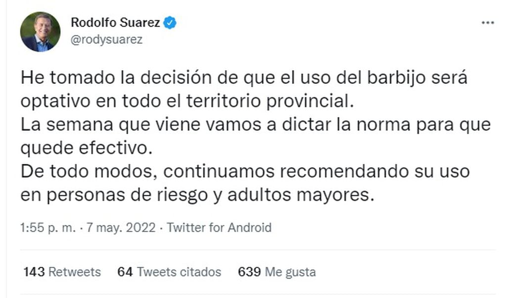 Rodolfo Suárez anunció en su cuenta de Twitter que el uso del barbijo será optativo en todo el territorio provincial.