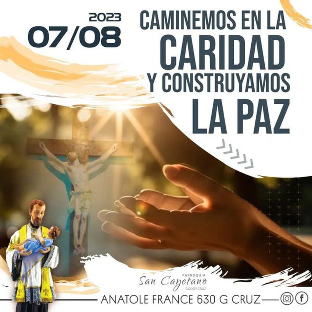 “Caminemos en la caridad y construyamos la paz”, el lema que acompañará a los fieles este año. Foto: Facebook / Parroquia San Cayetano - Godoy Cruz
