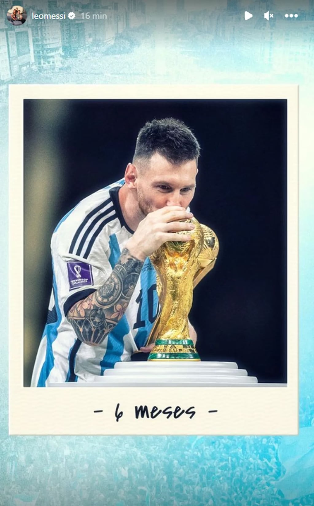 La historia que publicó Lionel Messi por los seis meses de la consagración argentina en el Mundial. Gentileza: TN.