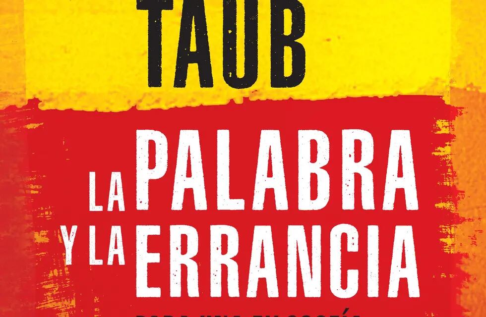 El cuarto libro de Emmanuel Taub propone una exploración filosófica en torno de la existencia.