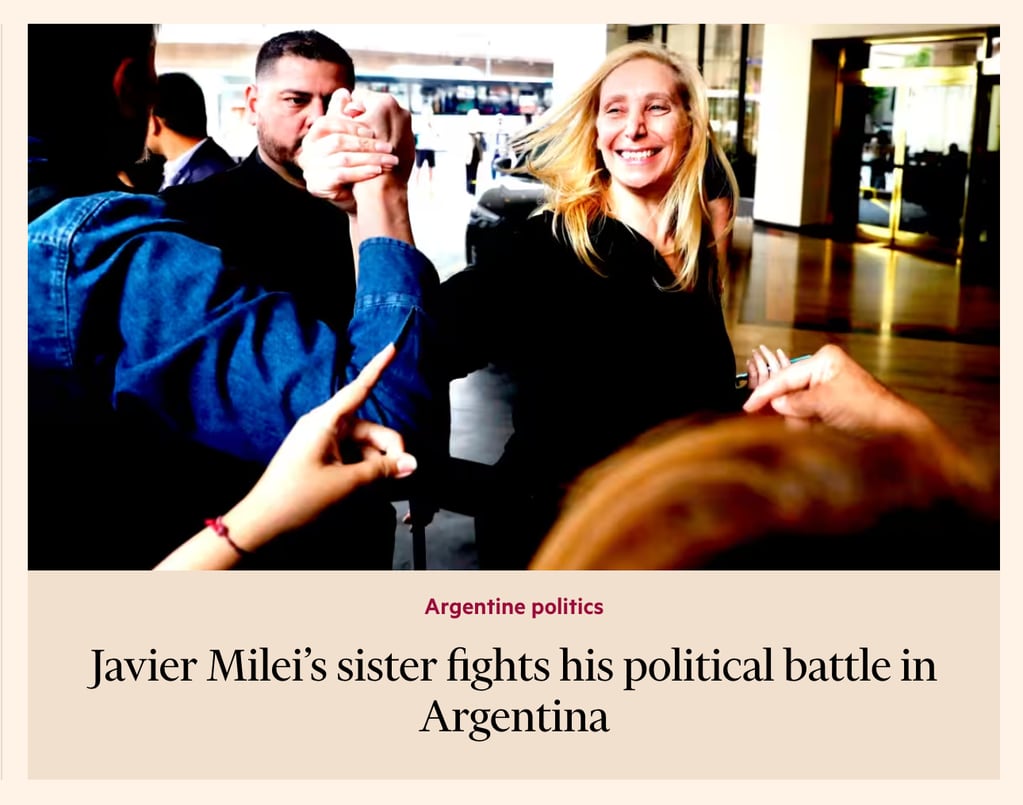 “Guardiana” y “general política” de Milei: el perfil del Financial Times sobre Karina Milei