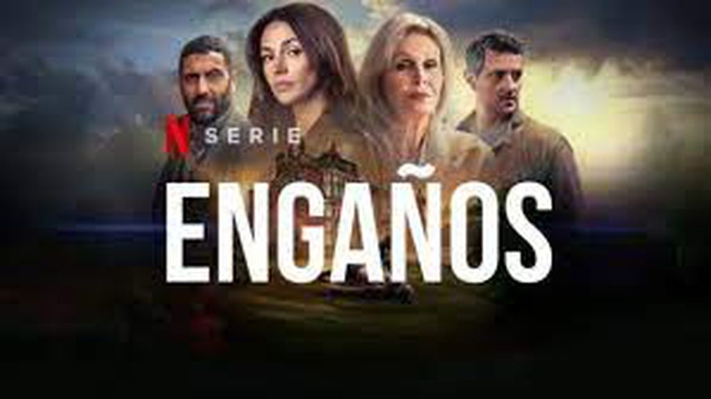"Engaños" es la miniserie más popular de la plataforma de streaming.