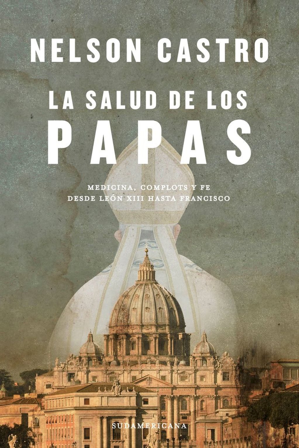 "La salud de los papas", el libro del periodista Nelson Castro