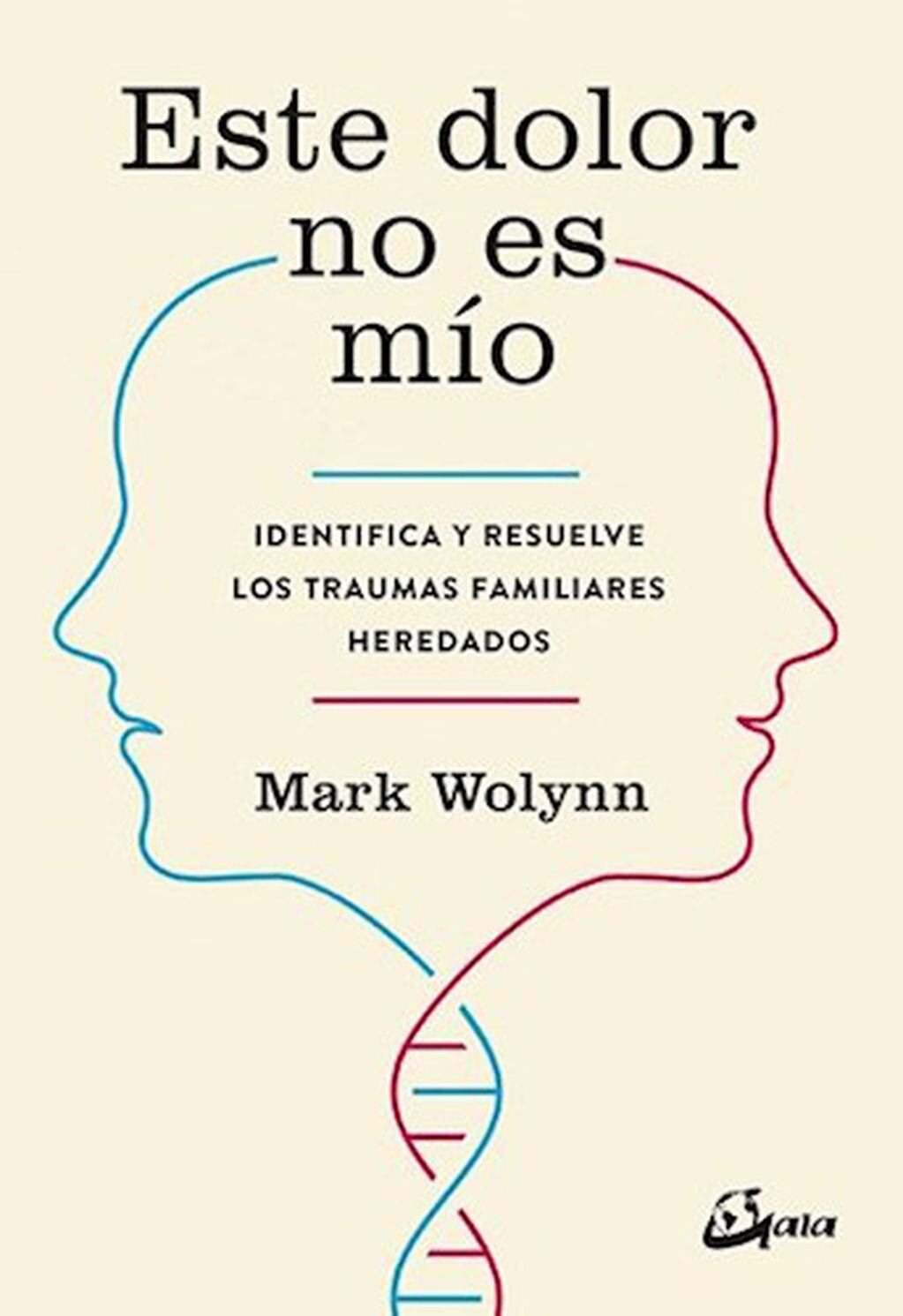 El terapeuta estadounidense Mark Wolynn, autor de "Este dolor no es mío", es fundador del Instituto de Constelaciones Familiares y pionero en el estudio de los traumas familiares heredados.