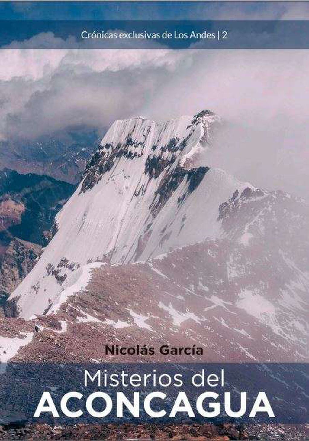 
Misterios del Aconcagua, de Nicolás García
