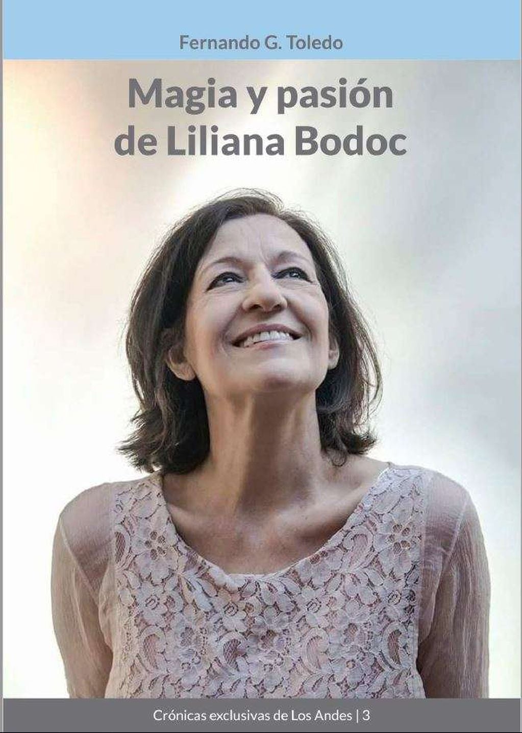 
Magia y pasión de Liliana Bodoc, por Fernando G. Toledo

