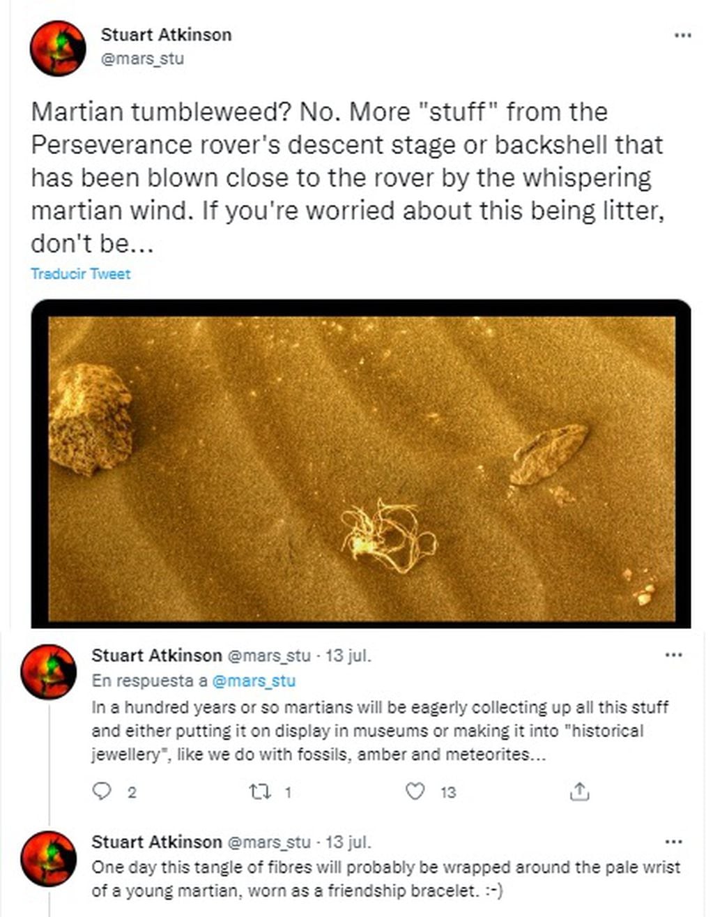 Stuart Atkinson, un astrónomo aficionado marciano, escritor, astropoeta, divulgador y autor de 'Felicette, bromeó sobre el hallazgo en Twitter. 